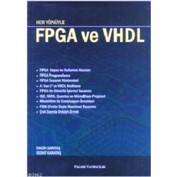 HER YÖNÜYLE FPGA VE VHDL - ENGIN SARITAŞ;SEDAT KARATAŞ
