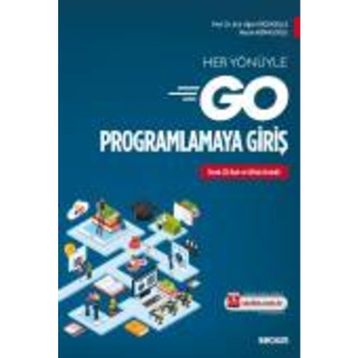 Her Yönüyle Go Programlamaya Giriş - Ecir Uğur Küçüksille - Nazan Kemaloğlu
