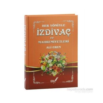Her Yönüyle İzdivaç ve Mahremiyetleri - Ali Eren