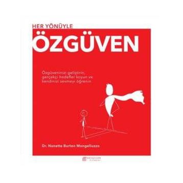Her Yönüyle Özgüven - Nanette Burton Mongelluzzo