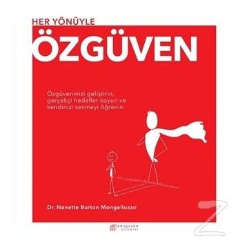 Her Yönüyle Özgüven - Nanette Burton Mongelluzzo