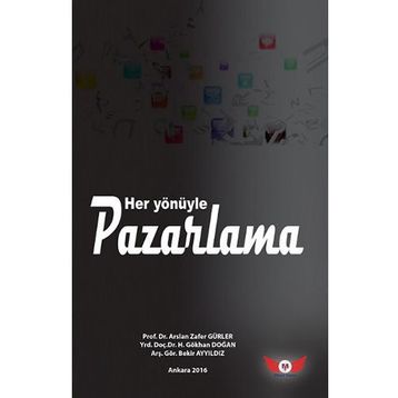 Her Yönüyle Pazarlama İletişimi - kollektif
