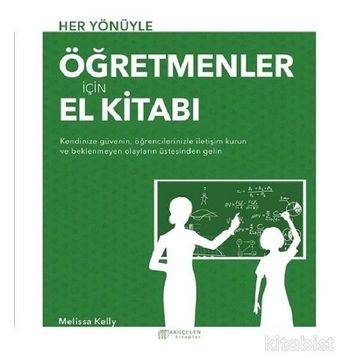 HER YÖNÜYLE YENI ÖĞRETMENLER İÇİN EL KİTABI - MELISSA KELLY