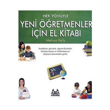 HER YÖNÜYLE YENI ÖĞRETMENLER İÇİN EL KİTABI - MELISSA KELLY