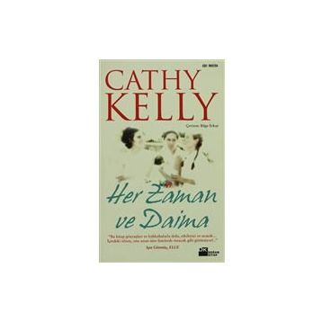 HER ZAMAN VE DAIMA - CATHY KELLY