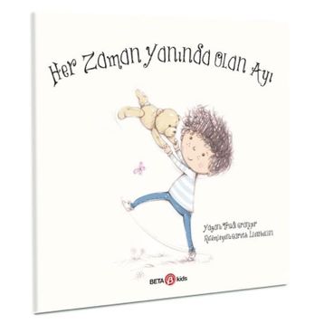 Her Zaman Yanında Olan Ayı - Beta Kids