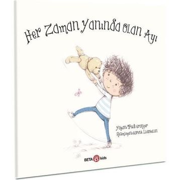 Her Zaman Yanında Olan Ayı - Beta Kids