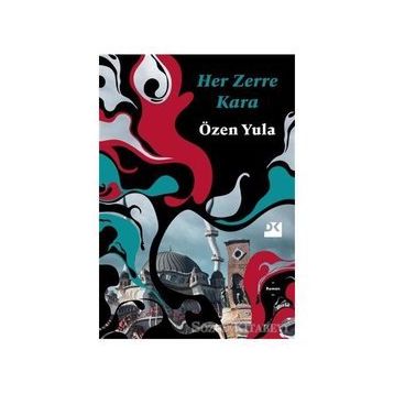 Her Zerre Kara - Özen Yula