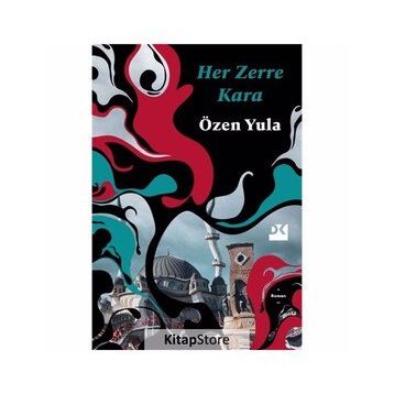 Her Zerre Kara - Özen Yula