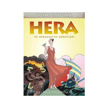 Hera ve Herakles'ın Görevleri - George O´Connor