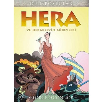 Hera ve Herakles'ın Görevleri - George O´Connor