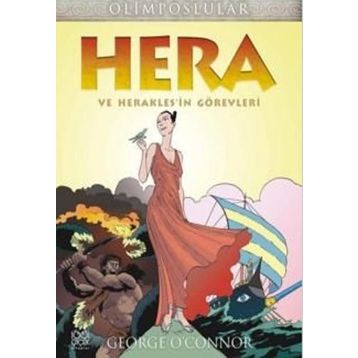 Hera ve Herakles'ın Görevleri - George O´Connor