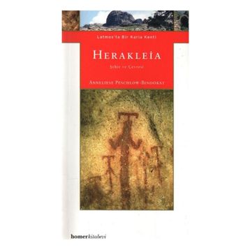 HERAKLEIA : ŞEHİR VE GEZI - ANNELIESE PESCHLOW BINDOKAT