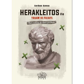 Herakleitos ile Yaşam ve Felsefe Kitabı
