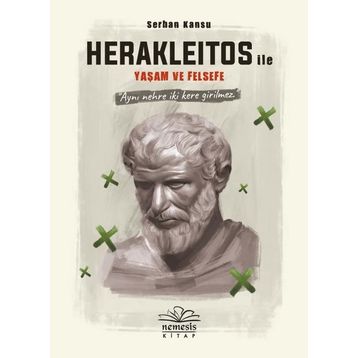 Herakleitos ile Yaşam ve Felsefe Kitabı