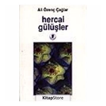 HERCAI GÜLÜŞLER - ALI ÖZENÇ ÇAĞLAR