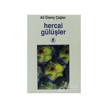 HERCAI GÜLÜŞLER - ALI ÖZENÇ ÇAĞLAR