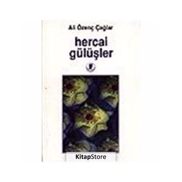 HERCAI GÜLÜŞLER - ALI ÖZENÇ ÇAĞLAR