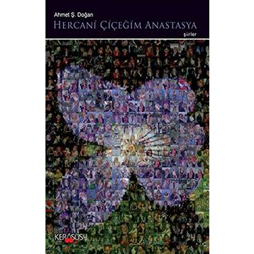 HERCANI ÇIÇEĞIM ANASTASYA - AHMET Ş. DOĞAN