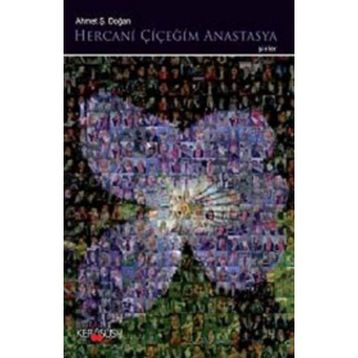 HERCANI ÇIÇEĞIM ANASTASYA - AHMET Ş. DOĞAN
