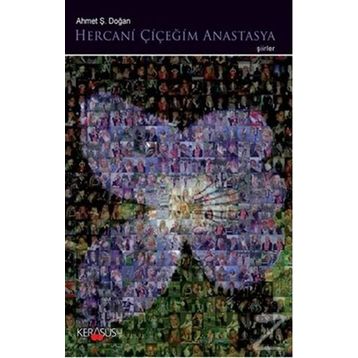 HERCANI ÇIÇEĞIM ANASTASYA - AHMET Ş. DOĞAN