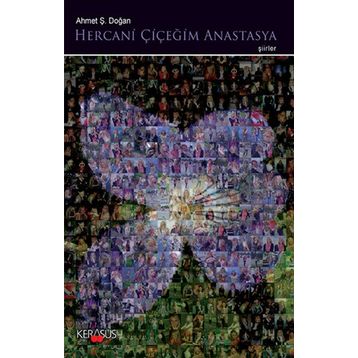 HERCANI ÇIÇEĞIM ANASTASYA - AHMET Ş. DOĞAN