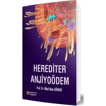 Herediter Anjiyoödem - İstanbul Tıp Kitabevi
