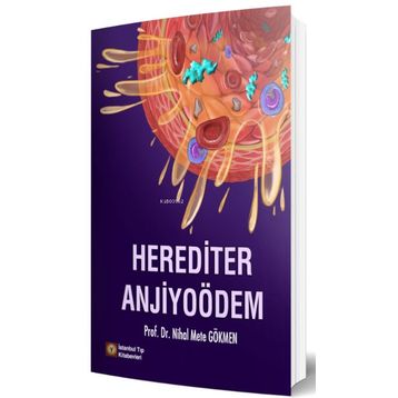 Herediter Anjiyoödem - İstanbul Tıp Kitabevi