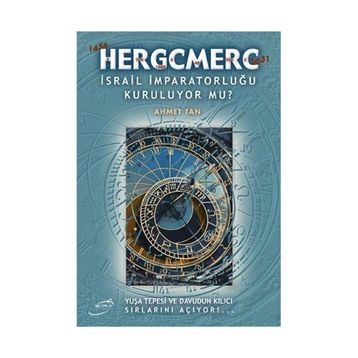 HERGCMERC İSRAİL İMPARATORLUĞU KURULUYOR MU? - AHMET TAN