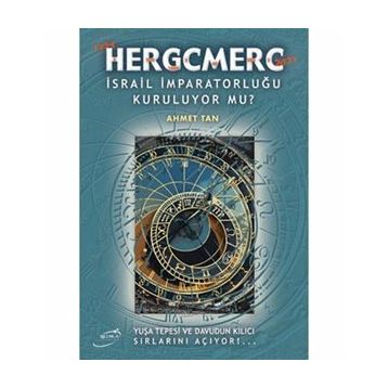 HERGCMERC İSRAİL İMPARATORLUĞU KURULUYOR MU? - AHMET TAN