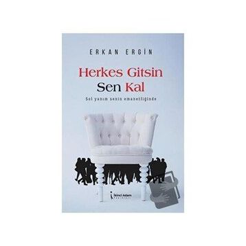 Herkes Gitsin Sen Kal - Erkan Ergin