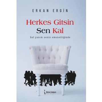 Herkes Gitsin Sen Kal - Erkan Ergin