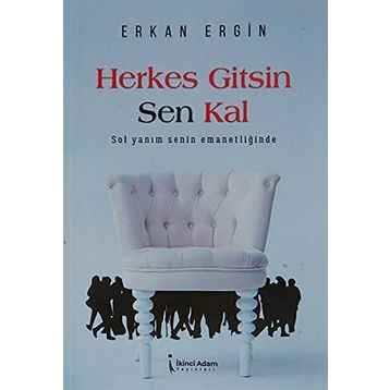Herkes Gitsin Sen Kal - Erkan Ergin