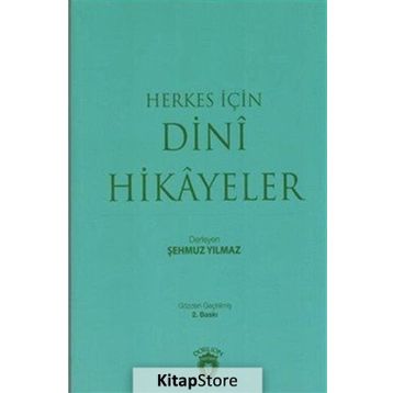 Herkes İçin Dini Hikayeler - Şehmuz Yılmaz