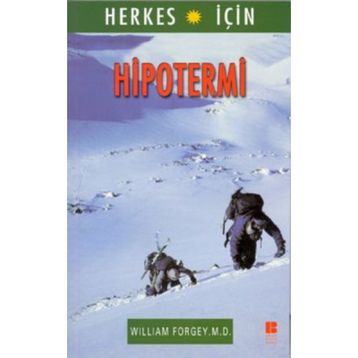 Herkes İçin Hipotermi William Forgey M. D.