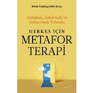 Herkes İçin Metafor Terapi - Pelin Öztaş