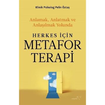 Herkes İçin Metafor Terapi - Pelin Öztaş