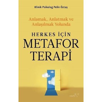 Herkes İçin Metafor Terapi - Pelin Öztaş