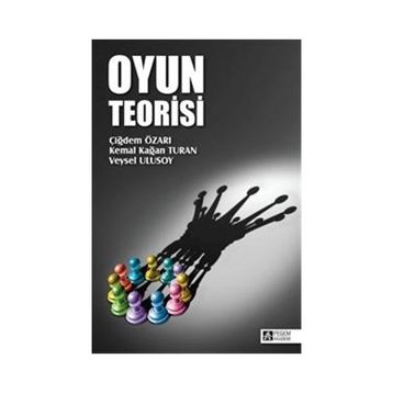 Herkes İçin Oyun Teorisi - Hakan Karabacak