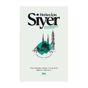 Herkes İçin Siyer - Medine Dönemi