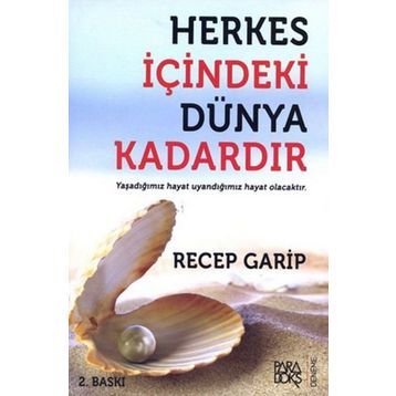 Herkes İçindeki Dünya Kadardır - Recep Garip