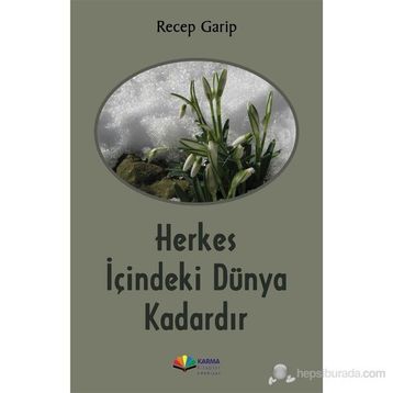 Herkes İçindeki Dünya Kadardır - Recep Garip