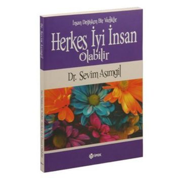 Herkes İyi İnsan Olabilir - sevim asimgul