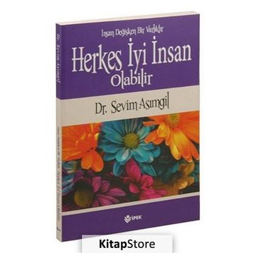 Herkes İyi İnsan Olabilir - sevim asimgul