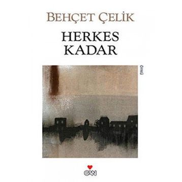 HERKES KADAR - BEHÇET ÇELİK