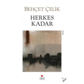 HERKES KADAR - BEHÇET ÇELİK