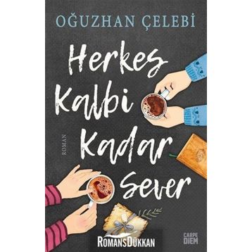 Herkes Kalbi Kadar Sever - Oğuzhan Çelebi