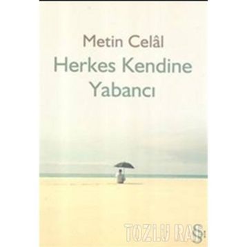 HERKES KENDINE YABANCI - METIN CELÂL