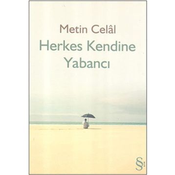 HERKES KENDINE YABANCI - METIN CELÂL