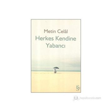 HERKES KENDINE YABANCI - METIN CELÂL